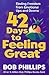 42 Days to Feeling Great