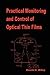 Practical Monitoring and Control of Optical Thin Films