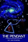 The Pendant: A Close Encounter of the Fourth Kind The Pendant: A Close Encounter of the Fourth Kind