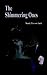The Shimmering Ones by Sandy Dawson Jank