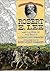 Robert E. Lee and the Rise of the South by Cathy East Dubowski