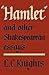 Hamlet and Other Shakespear...