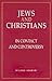 Jews and Christians: In Contact and Controversy