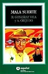 Mala suerte/ Bad ...