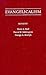 Evangelicalism: Comparative Studies of Popular Protestantism in North America, the British Isles, and Beyond, 1700-1990 (Religion in America)