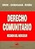 Derecho Comunitario: Sistemas de Integración, Régimen del Mercosur