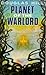Planet of the Warlord (Last...