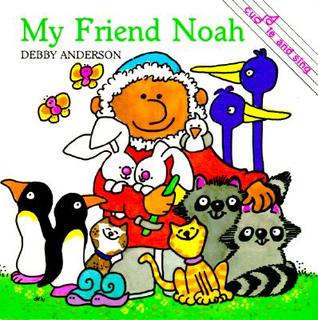 My Friend Noah (Board Book)