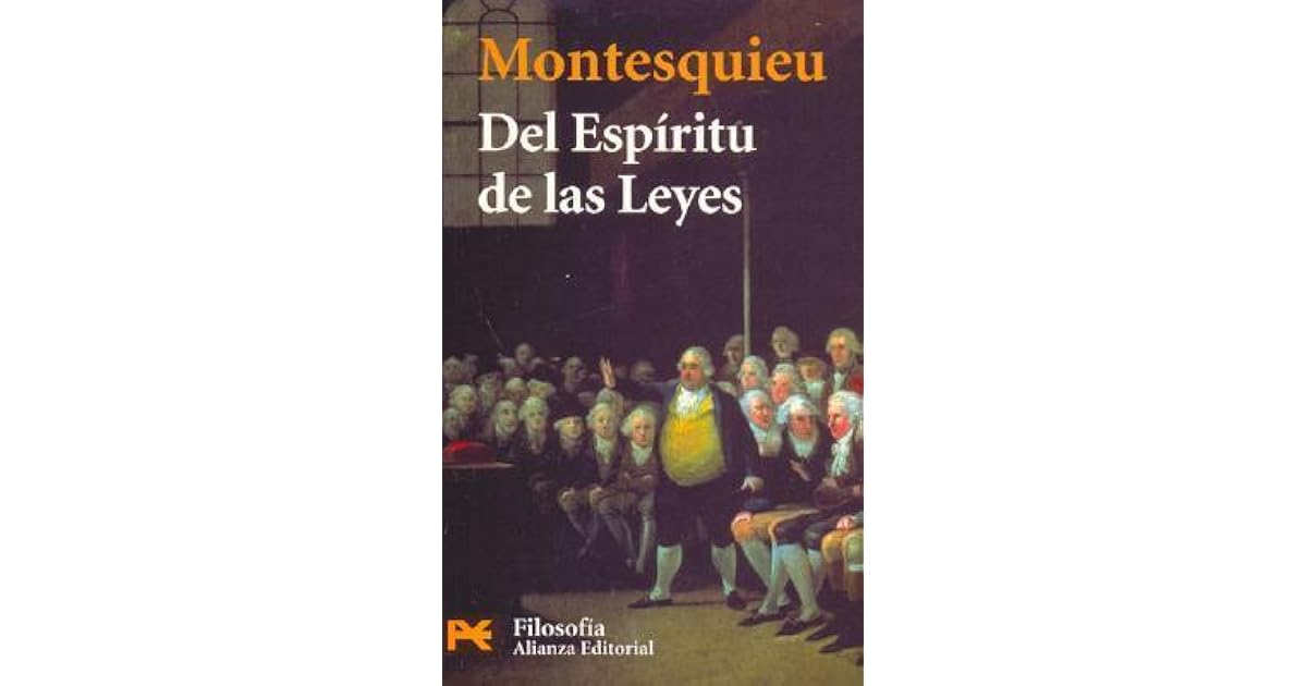 Del Espíritu de las Leyes by Montesquieu