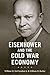 Eisenhower and the Cold War Economy