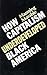 How Capitalism Underdeveloped Black America (Old E by Manning Marable How Capitalism Underdeveloped Black America (Old E by Manning Marable
