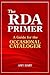 The RDA Primer: A Guide For...