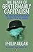 The Death of Gentlemanly Capitalism by Philip Augar