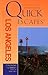 Quick Escapes Los Angeles (...