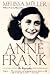 Anne Frank  by Melissa Müller
