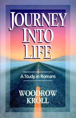 Journey Into Life: A Study on Romans