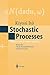 Stochastic Processes: Lectures given at Aarhus University