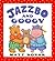 Jazzbo and Googy