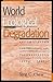 World Ecological Degradation by Sing C. Chew
