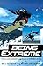 Being Extreme: Thrills and Dangers in the World of High-Risk Sports