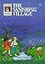 The Vanishing Village (Usborne Puzzle Adventures, #13)