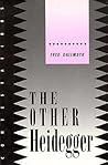 The Other Heidegger (Contestations : Cornell Studies in Political Theory)
