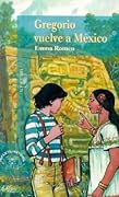 Gregorio vuelve a México