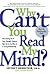 Why Can't You Read My Mind?: Overcoming the 9 Toxic Thought Patterns That Get in the Way of a Loving Relationship