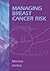 Managing Breast Cancer Risk