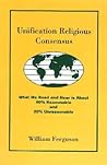Unification Religious Consensus: What We Read and Hear is About 80% Reasonable and 20% Unreasonable