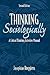 Thinking Sociologically: A Critical Thinking Activities Manual (2nd Edition)