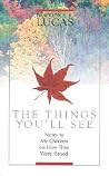 The Things You'll...