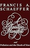 A Christian Manifesto and Pollution and the Death of Man