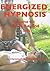 Energized Hypnosis, Volume 3: Sex & Beyond