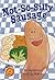 Not-So-Silly Sausage