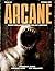 Arcane: Penny Dreadfuls for...