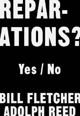 Reparations?: Yes/No (Hardcover)