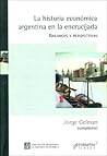 La Historia Economica Argentina En La Encrucijada (Spanish Edition) La Historia Economica Argentina En La Encrucijada (Spanish Edition)