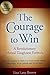 The Courage to Win