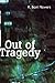 Out of Tragedy