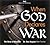 When God Declares War: The ...