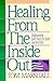 Healing from the Inside Out
