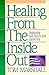 Healing from the Inside Out