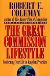 The Great Commission Lifestyle: Conforming Your Life to Kingdom Priorities