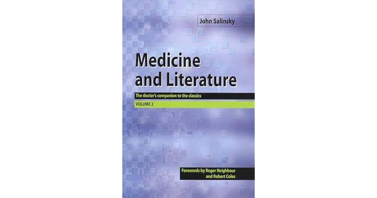 Medicine and Literature, Volume Two The Doctor's Companion to the