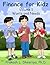 Finance For Kidz: Wants & N...