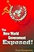 The New World Government Exposed