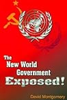 The New World Government Exposed