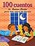 100 CUENTOS DE SUSANA MARTIN (CIEN CUENTOS) (Spanish Edition)