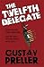 The Twelfth Delegate